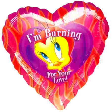 18" Tweety: Burning for your love