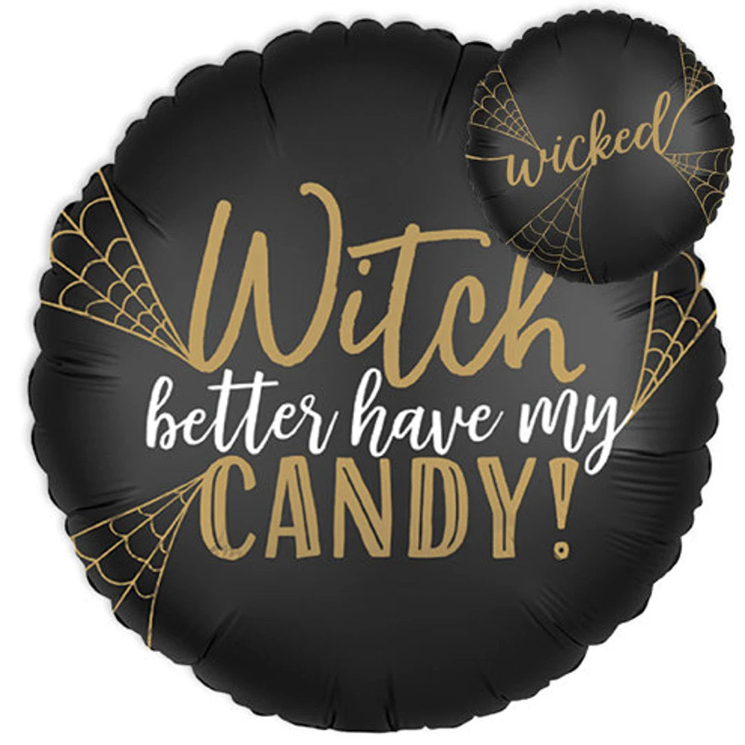18" Witch Better Have My Candy
